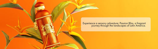 Experience a sensory adventure: Passion Bliss, a fragrant journey through the landscapes of Latin America.